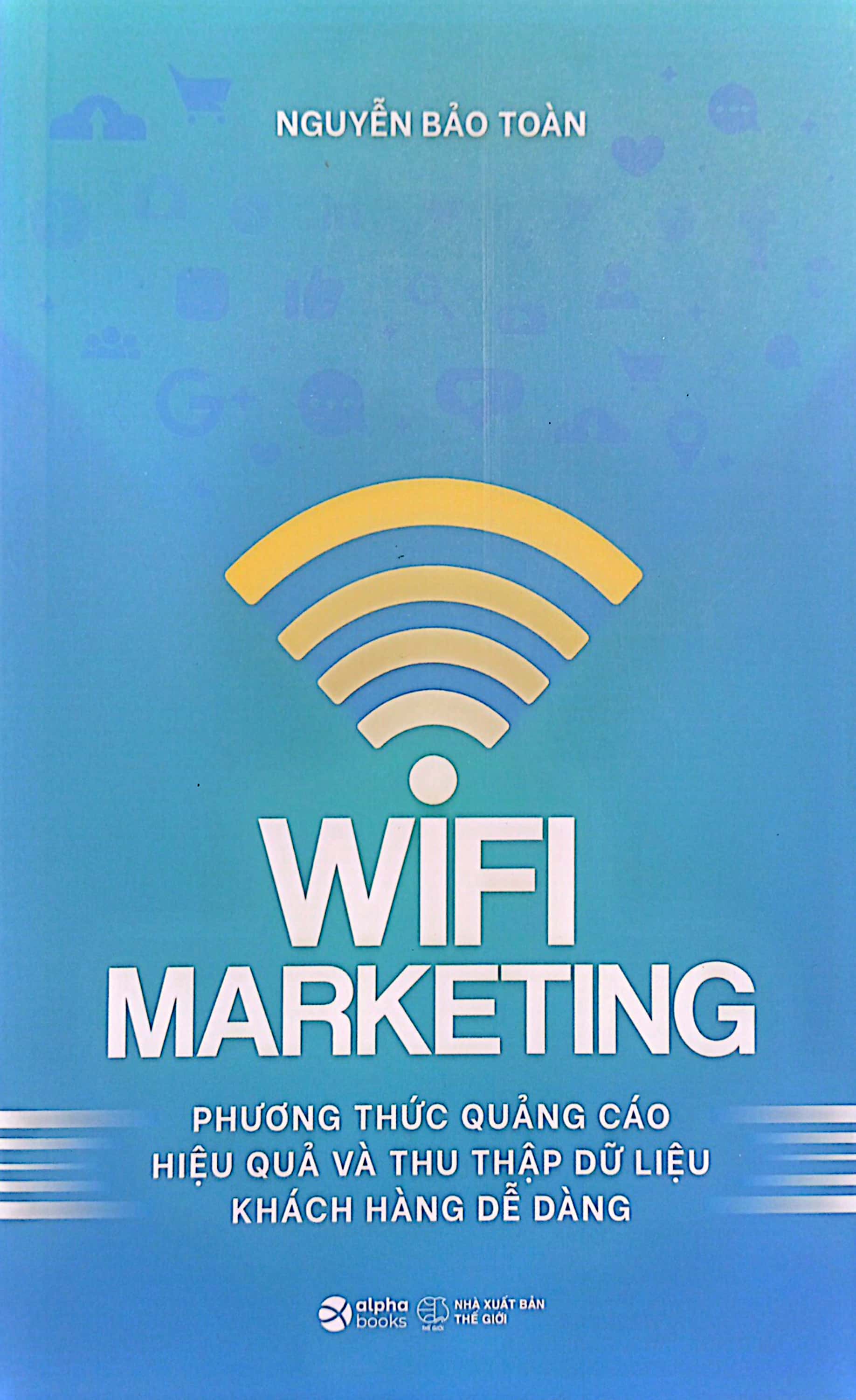 wifi marketing - phương thức quảng cáo hiệu quả và thu thập dữ liệu khách hàng dễ dàng