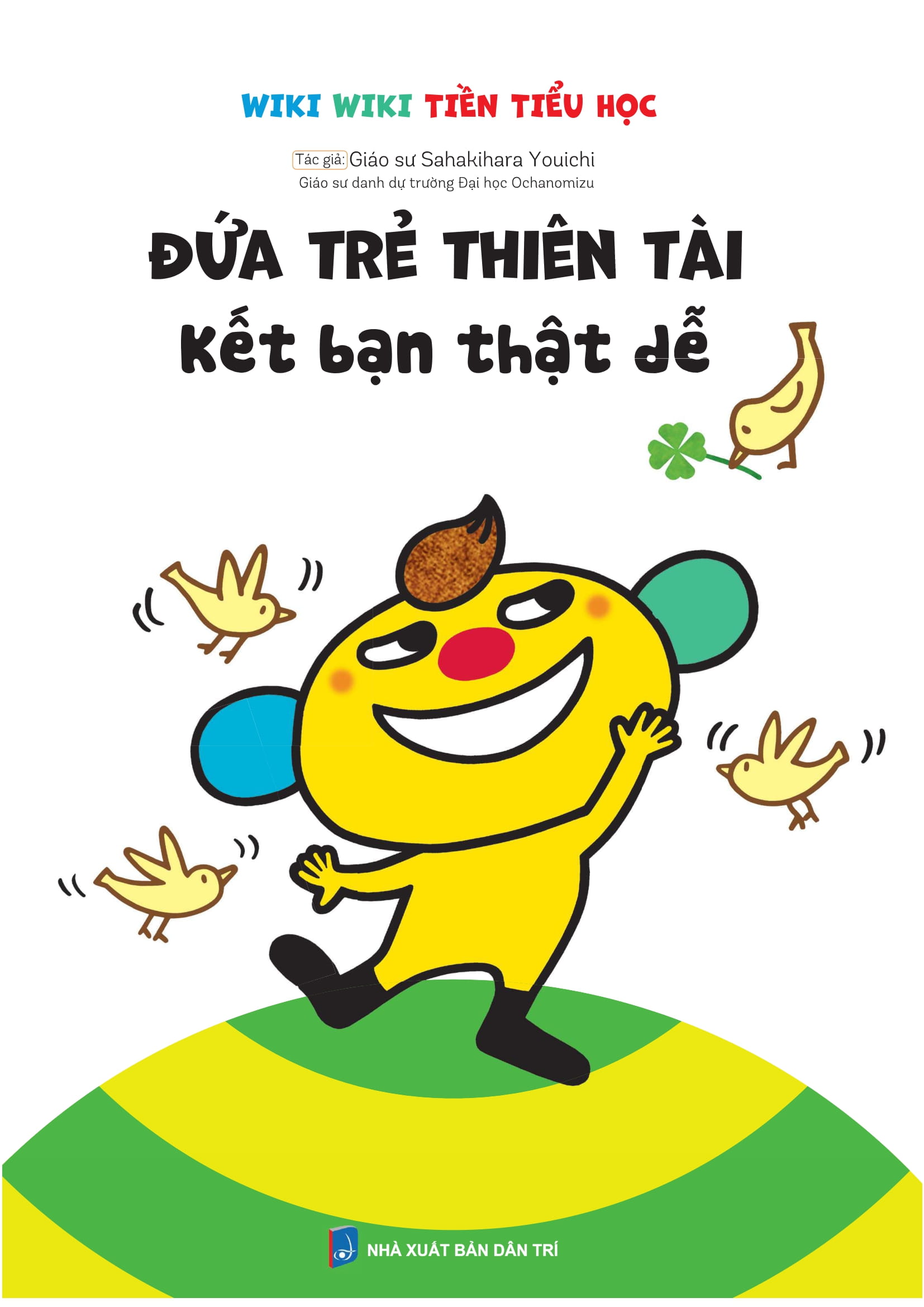 Wiki Wiki Tien Tieu Hoc - Dua Tre Thien Tai - Ket Ban That De