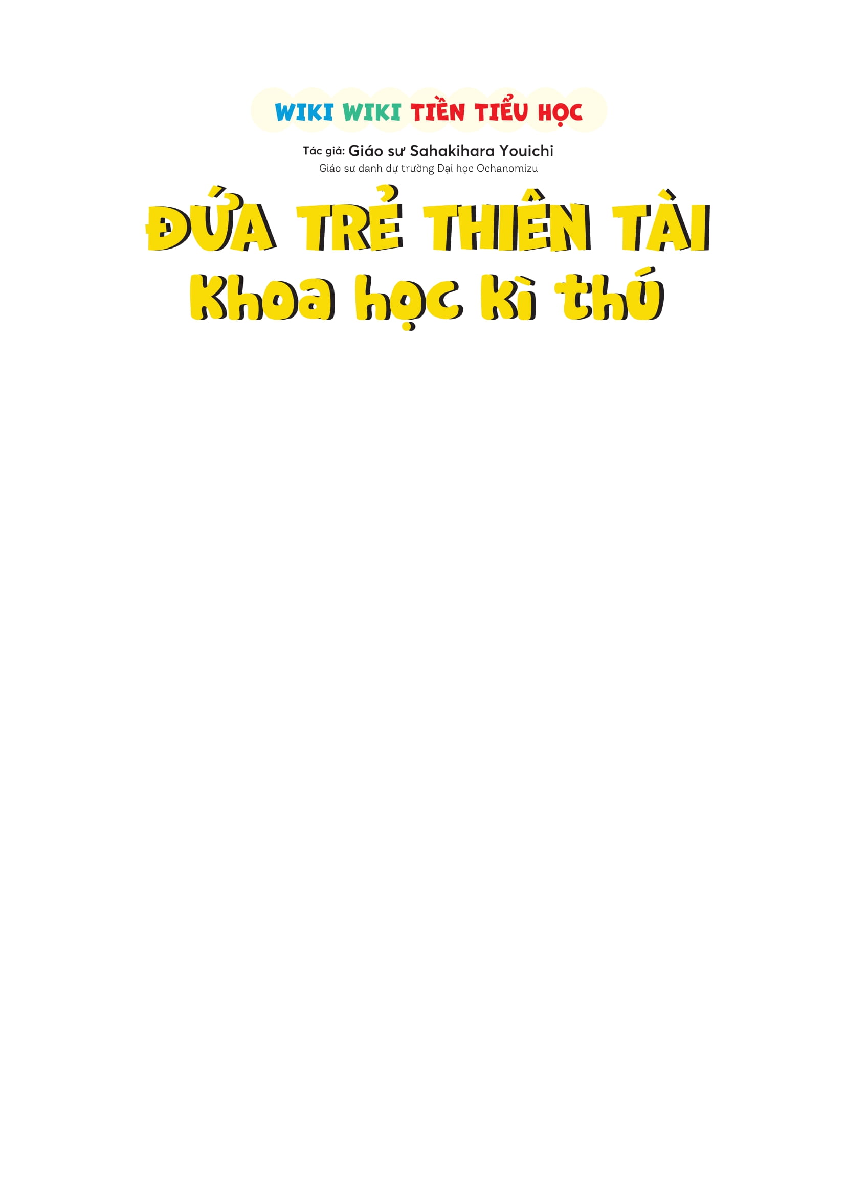 Wiki Wiki Tien Tieu Hoc - Dua Tre Thien Tai - Khoa Hoc Ky Thu