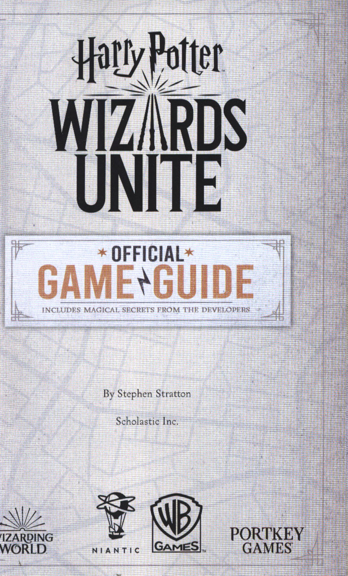 wizards unite: official game guide (harry potter): the official game guide