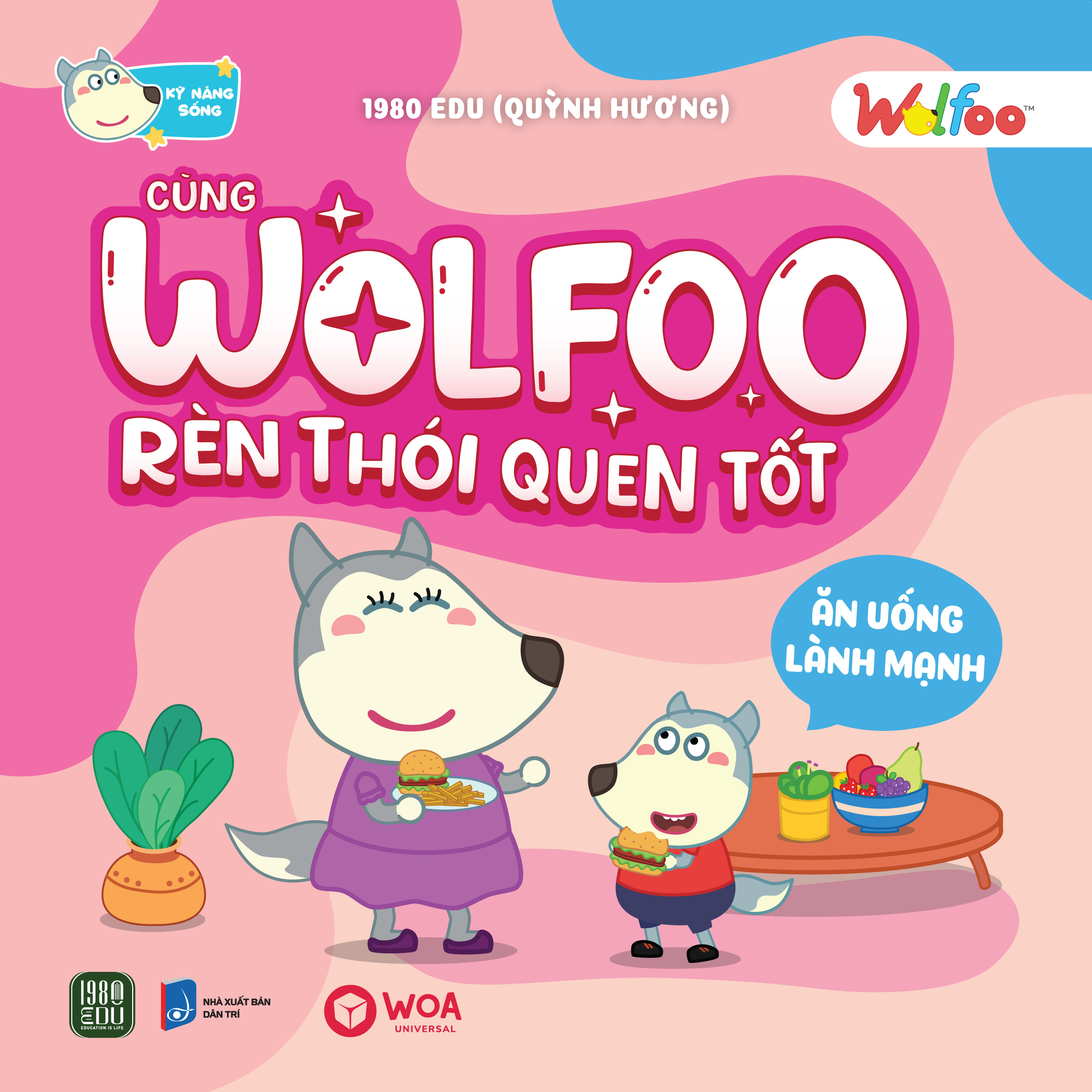 Wolfoo Ren Thoi Quen Tot - An Uong Lanh Manh