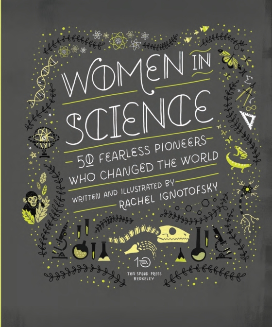 women in science: 50 fearless pioneers who changed the world