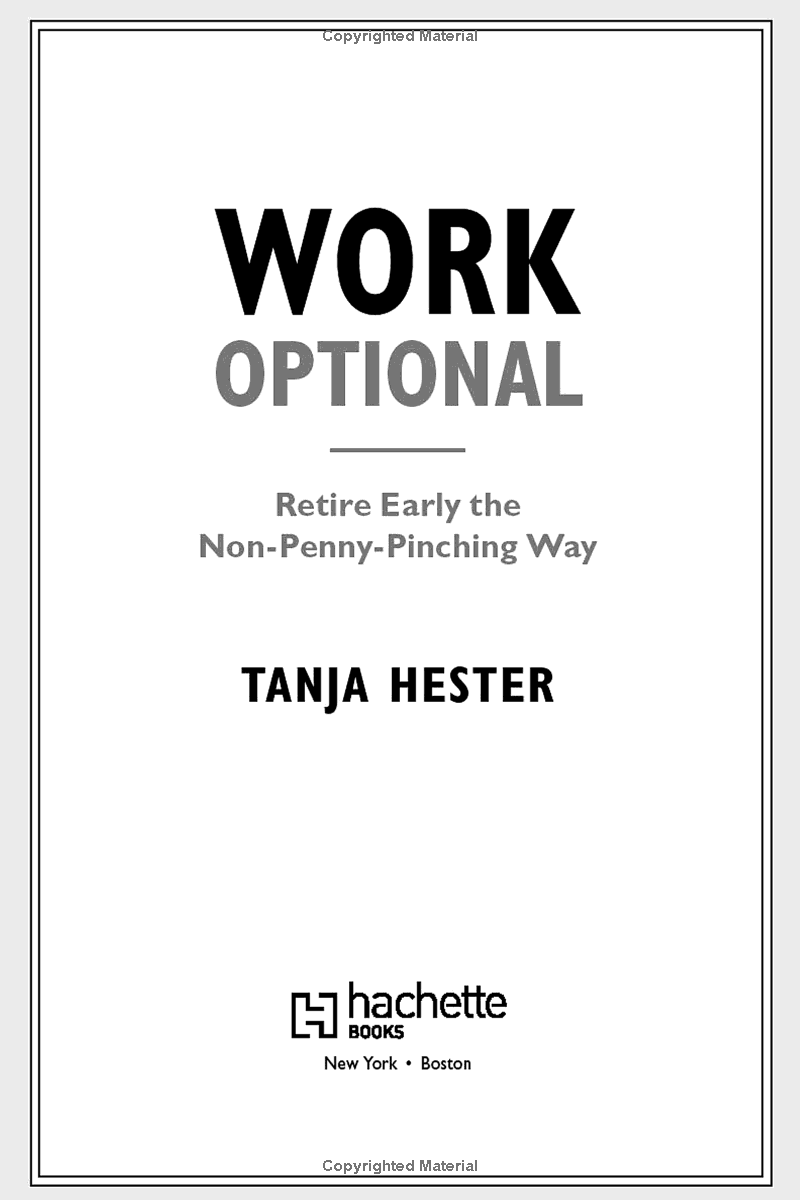 work optional: retire early the non-penny-pinching way