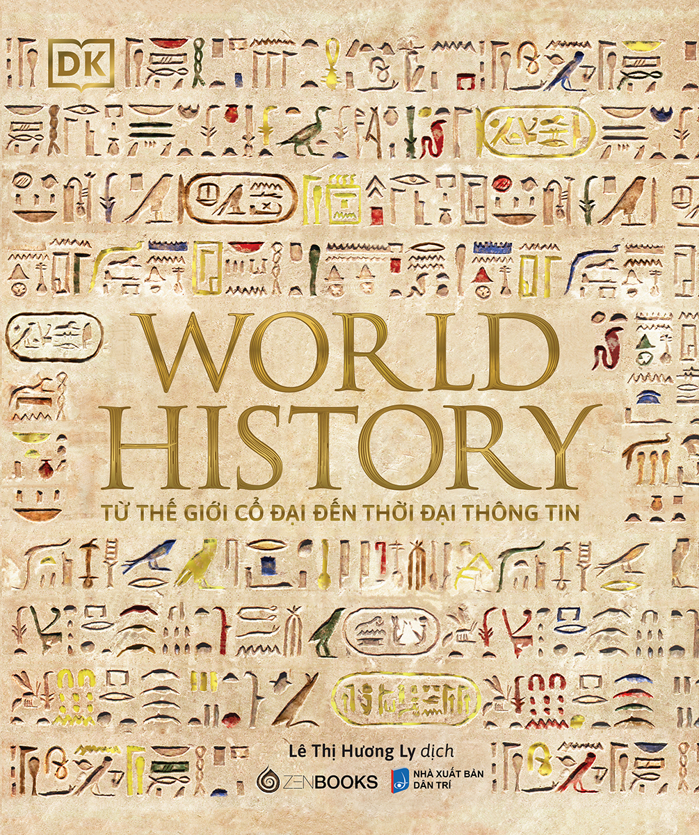 world history - lịch sử thế giới - từ thế giới cổ đại đến thời đại thông tin - bìa cứng