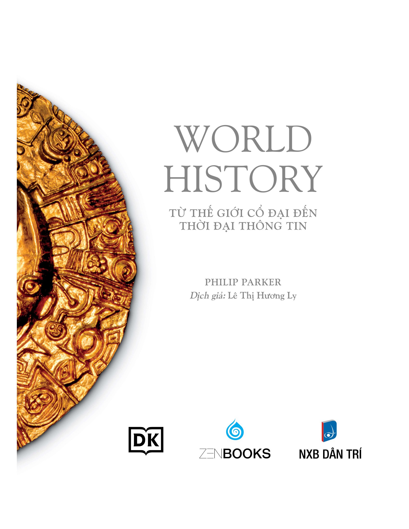 world history - lịch sử thế giới - từ thế giới cổ đại đến thời đại thông tin - bìa cứng