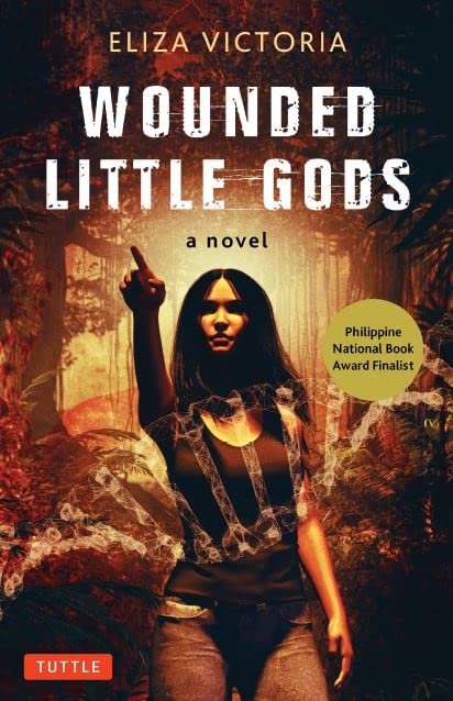 wounded little gods: a novel