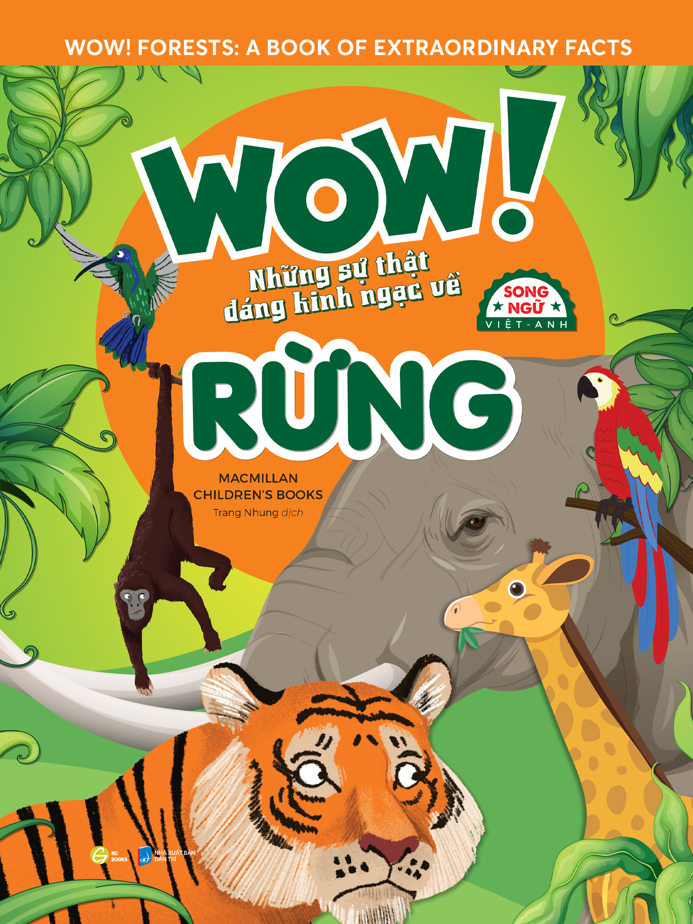 wow! forests: a book of extraordinary facts - wow! những sự thật đáng kinh ngạc về rừng - song ngữ việt-anh