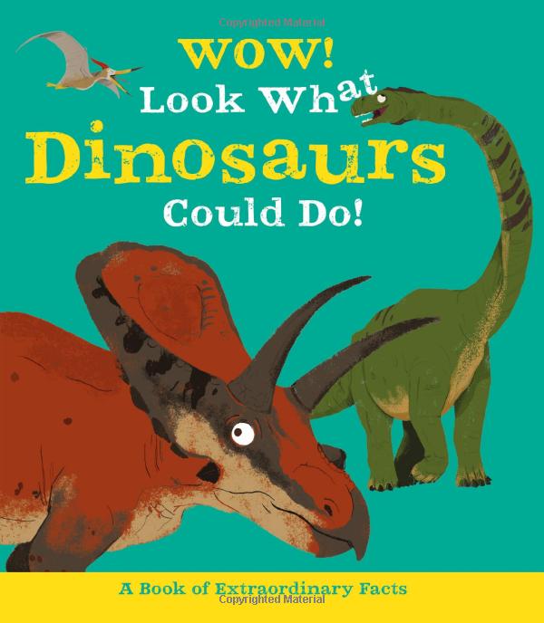 wow! look what dinosaurs could do!