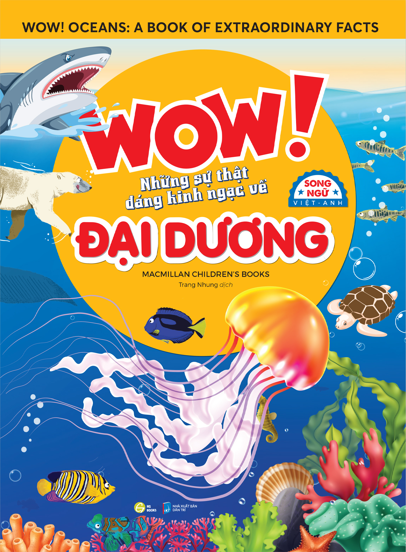 wow! oceans: a book of extraordinary facts - wow! những sự thật đáng kinh ngạc về đại dương - song ngữ việt-anh