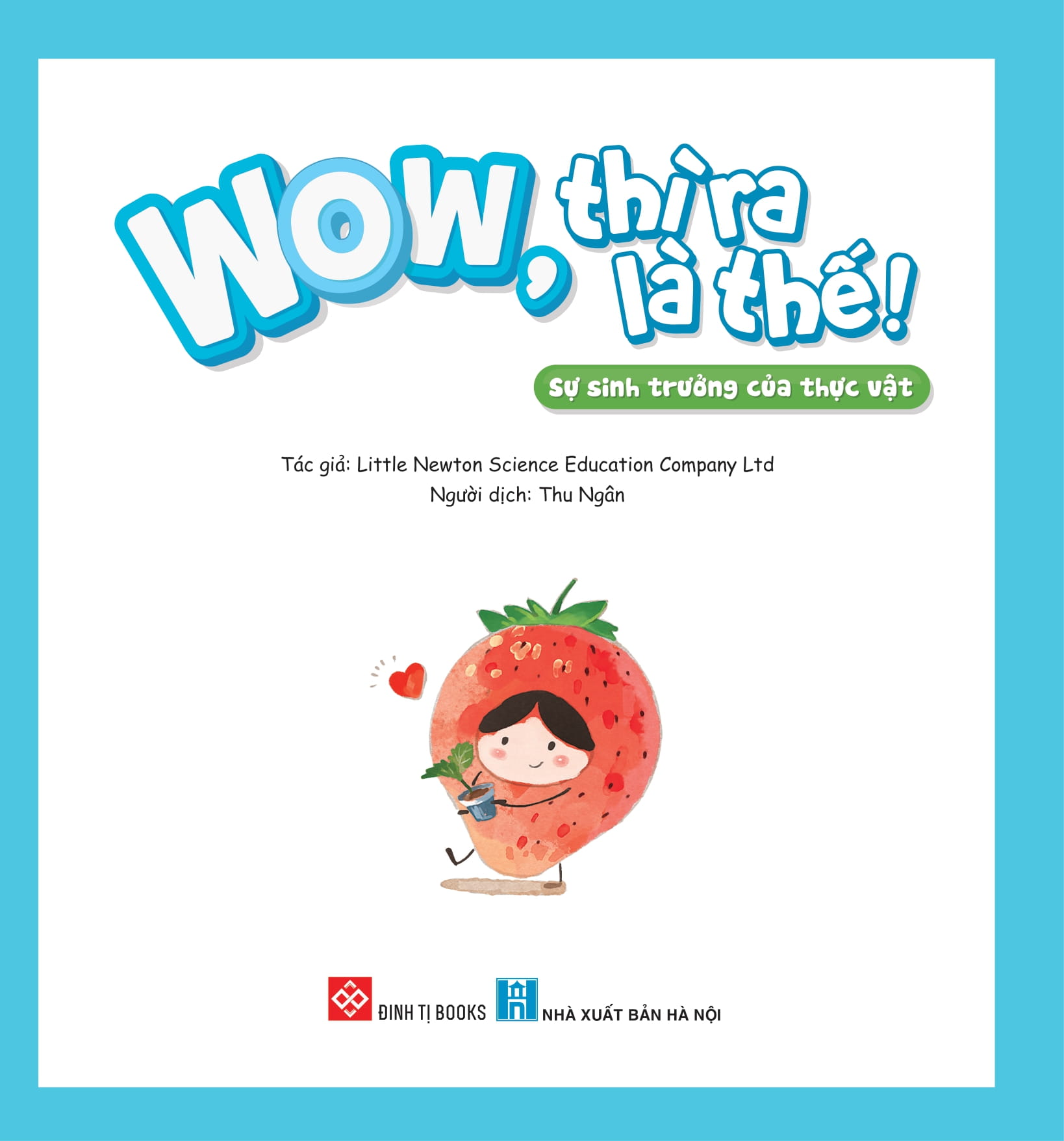 wow, thì ra là thế! - sự sinh trưởng của thực vật