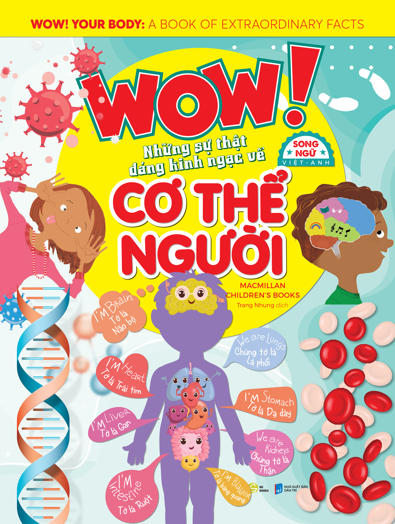 wow! your body: a book of extraordinary facts - wow! những sự thật đáng kinh ngạc về cơ thể người - song ngữ việt-anh