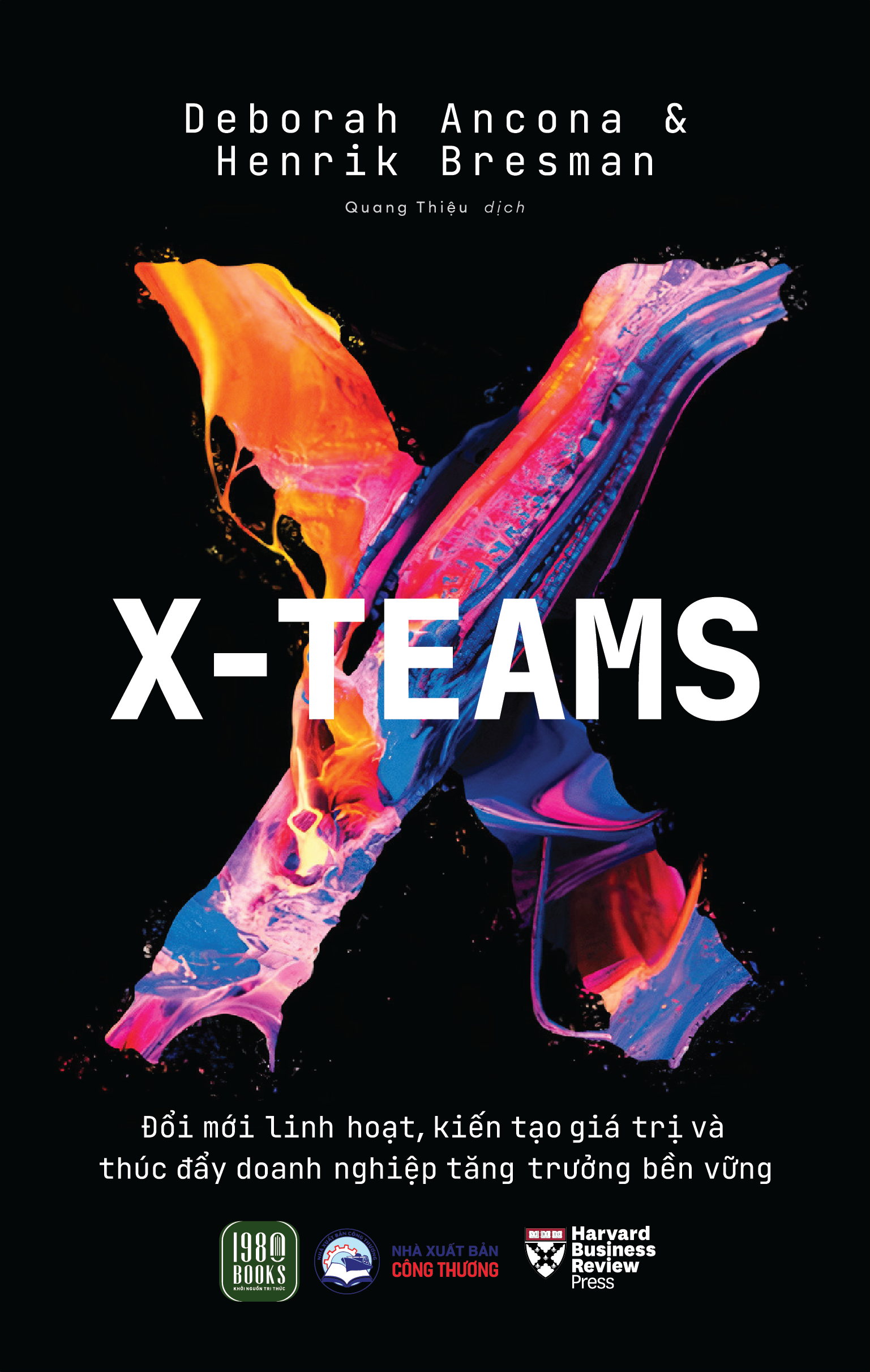 x-teams - đổi mới linh hoạt, kiến tạo giá trị và thúc đẩy doanh nghiệp tăng trưởng bền vững