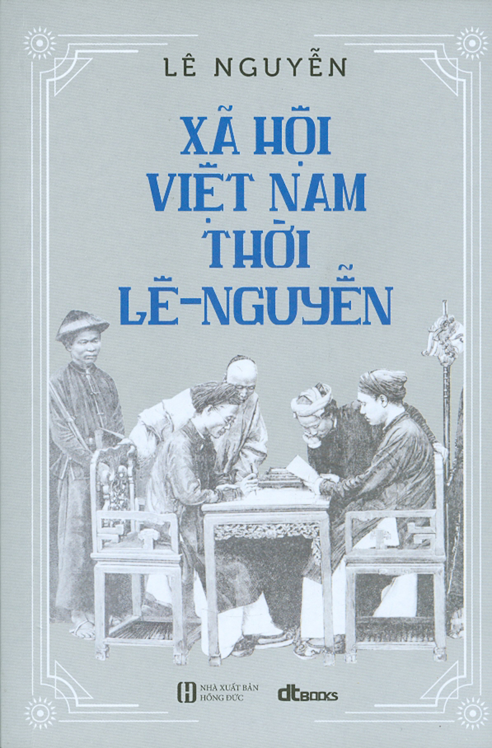 xã hội việt nam thời lê - nguyễn