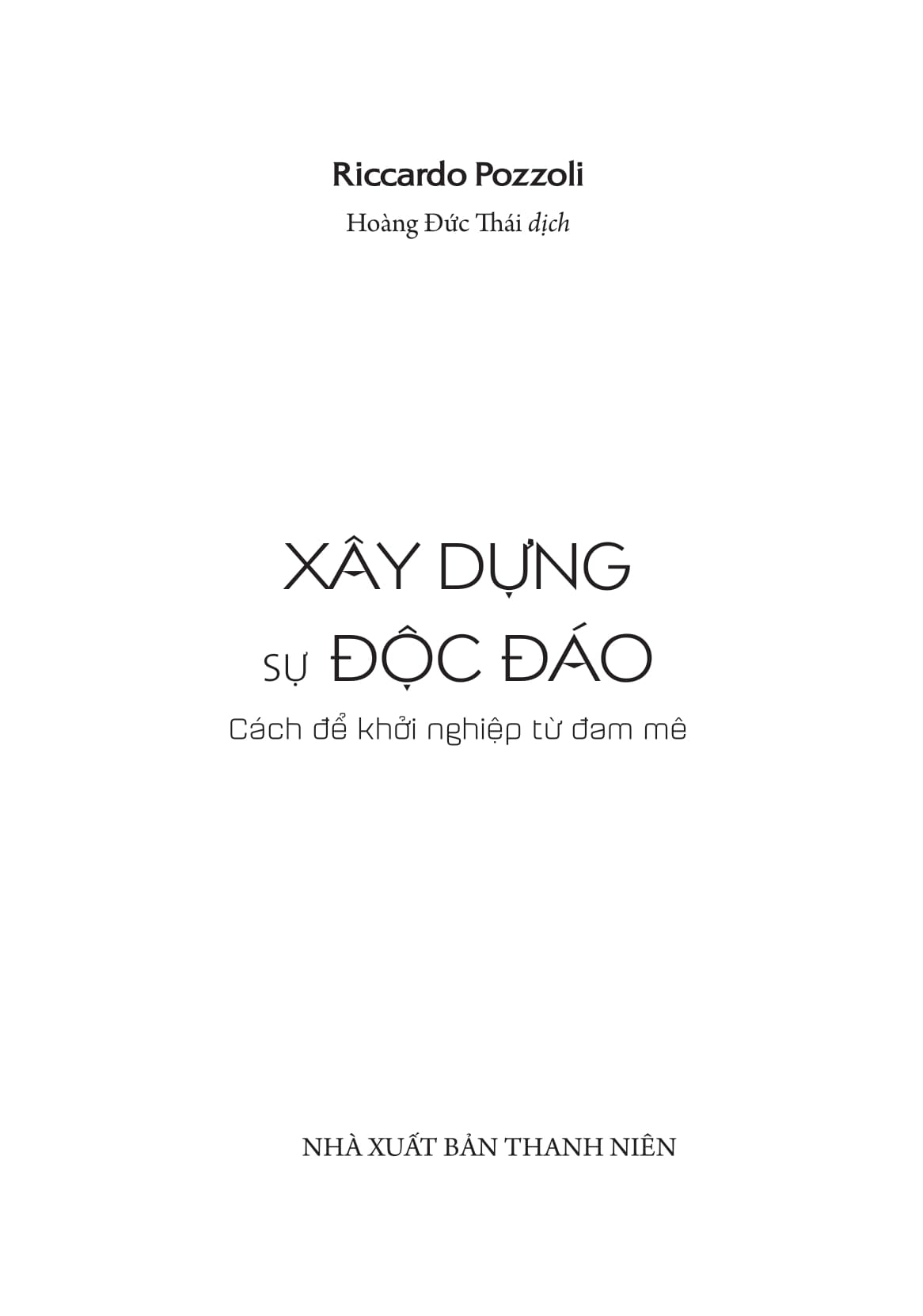 xây dựng sự độc đáo - cách để khởi nghiệp từ đam mê