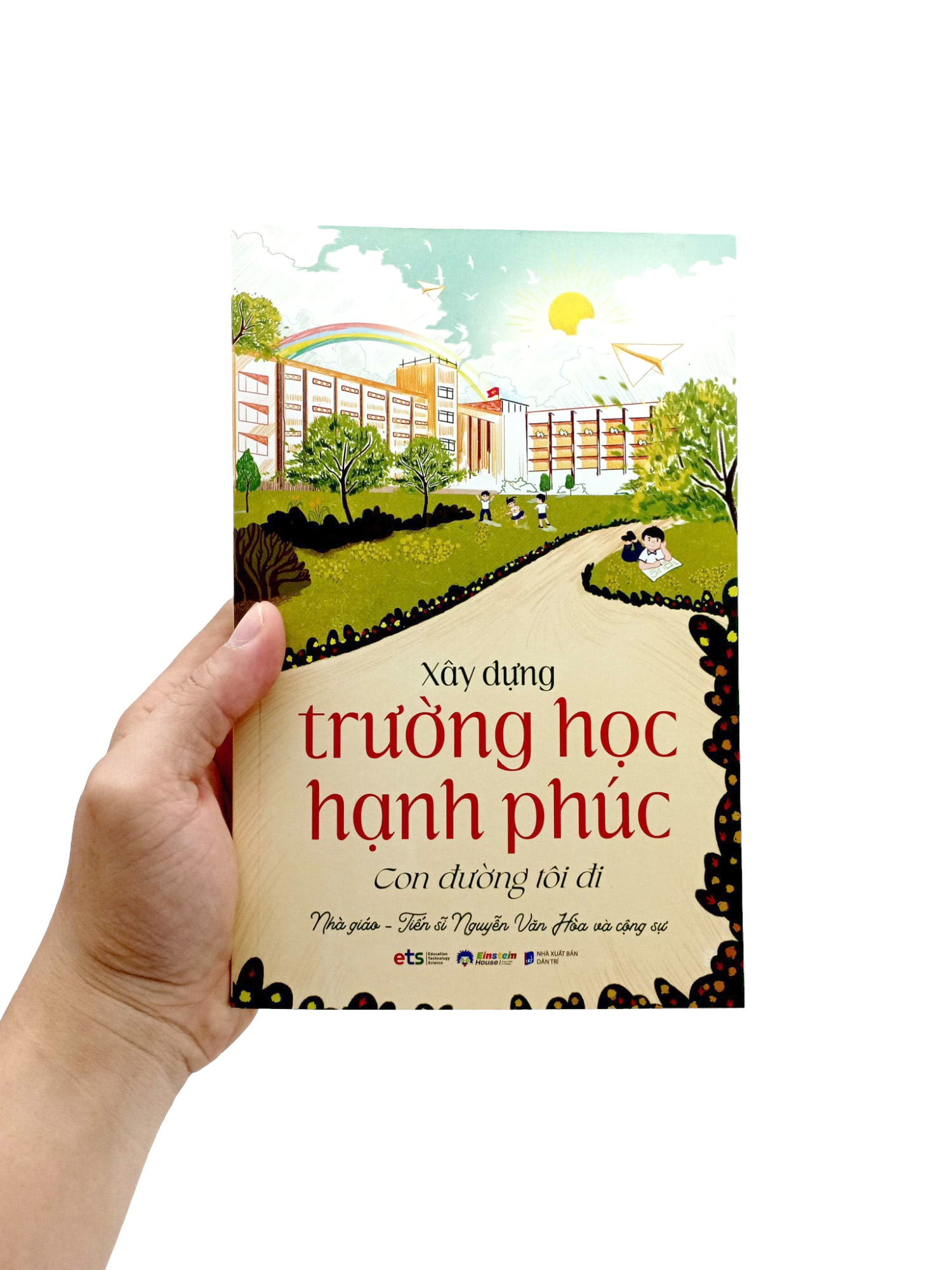 xây dựng trường học hạnh phúc - con đường tôi đi