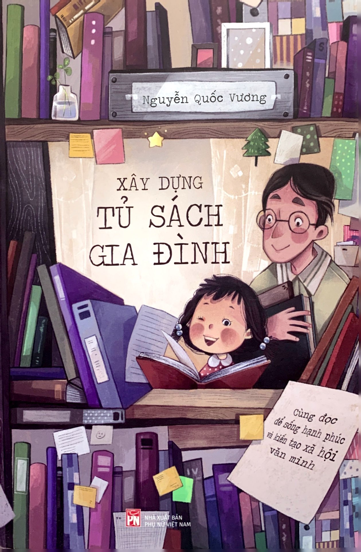 xây dựng tủ sách gia đình - cùng đọc để sống hạnh phúc và kiến tạo xã hội văn minh