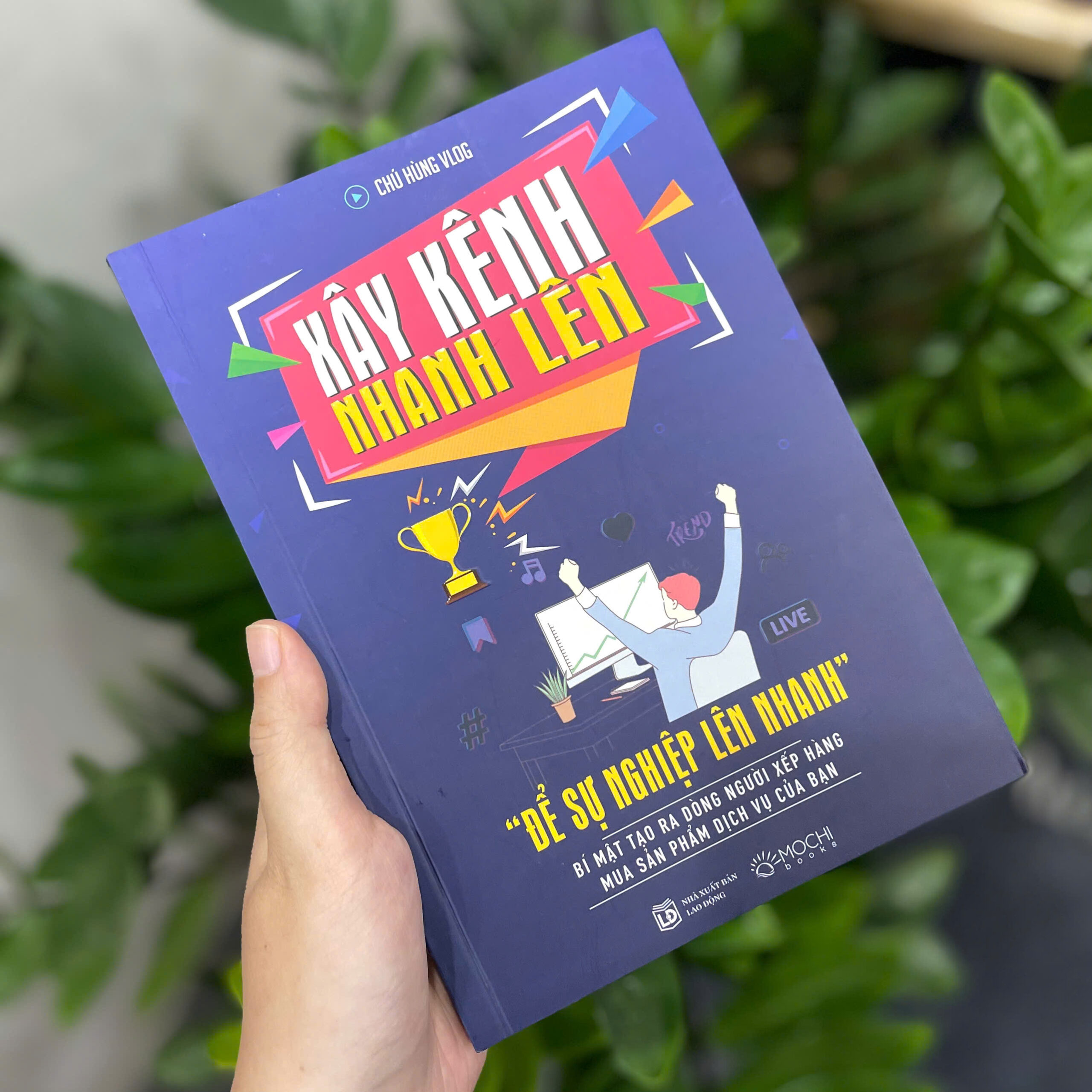 xây kênh nhanh lên - “để sự nghiệp lên nhanh” - bí mật tạo ra dòng người xếp hàng mua sản phẩm dịch vụ của bạn