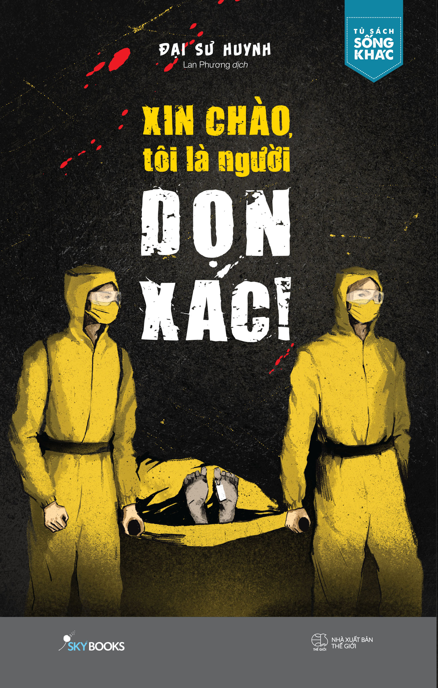 xin chào, tôi là người dọn xác