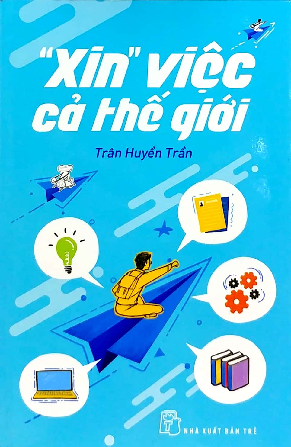 "xin" việc cả thế giới