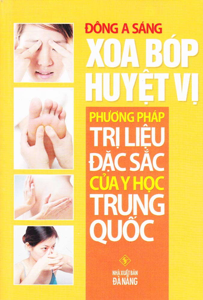Xoa Bop Huyet Vi - Phuong Phap Tri Lieu Dac Sac Cua Y Hoc Trung Quoc