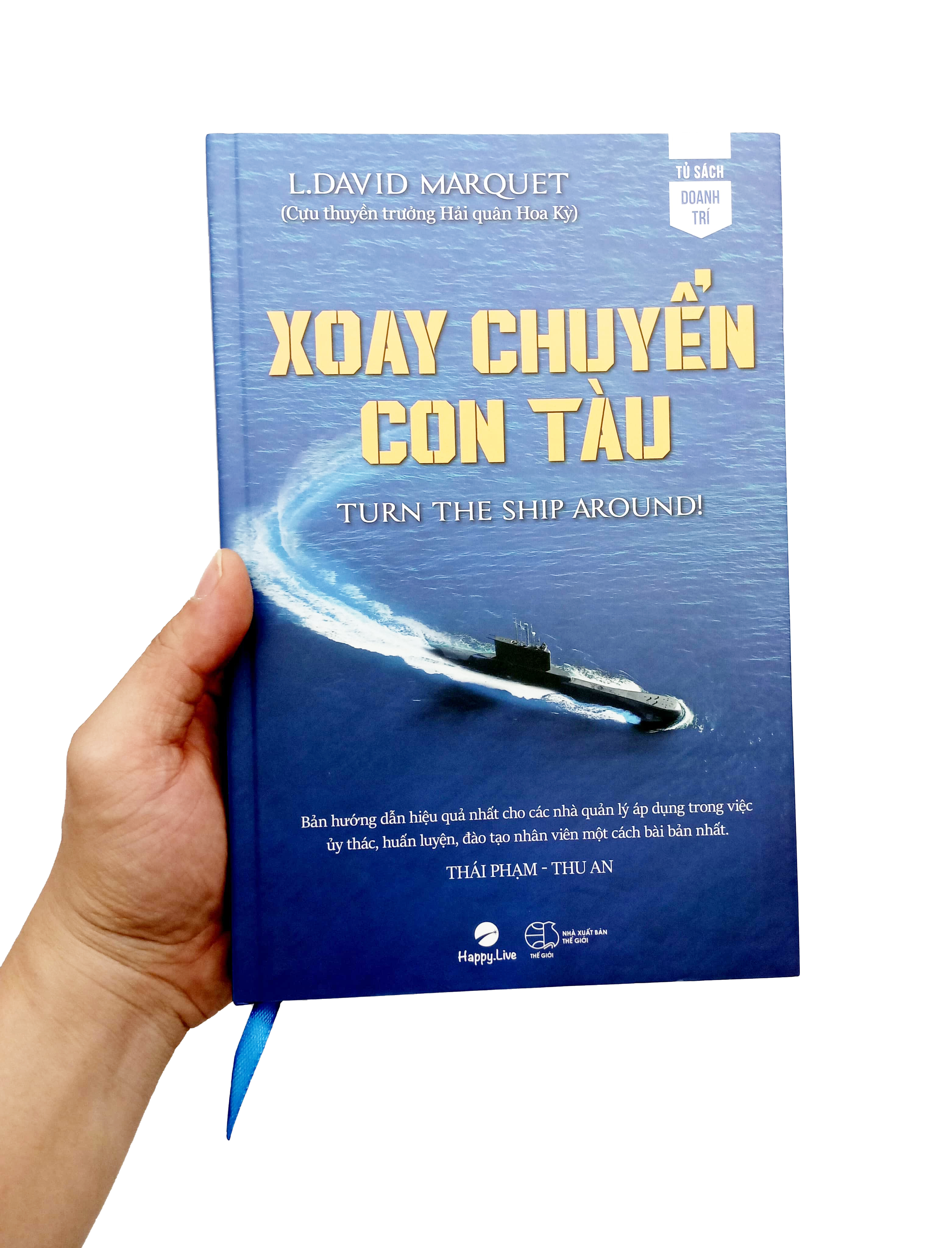 xoay chuyển con tàu - turn the ship around