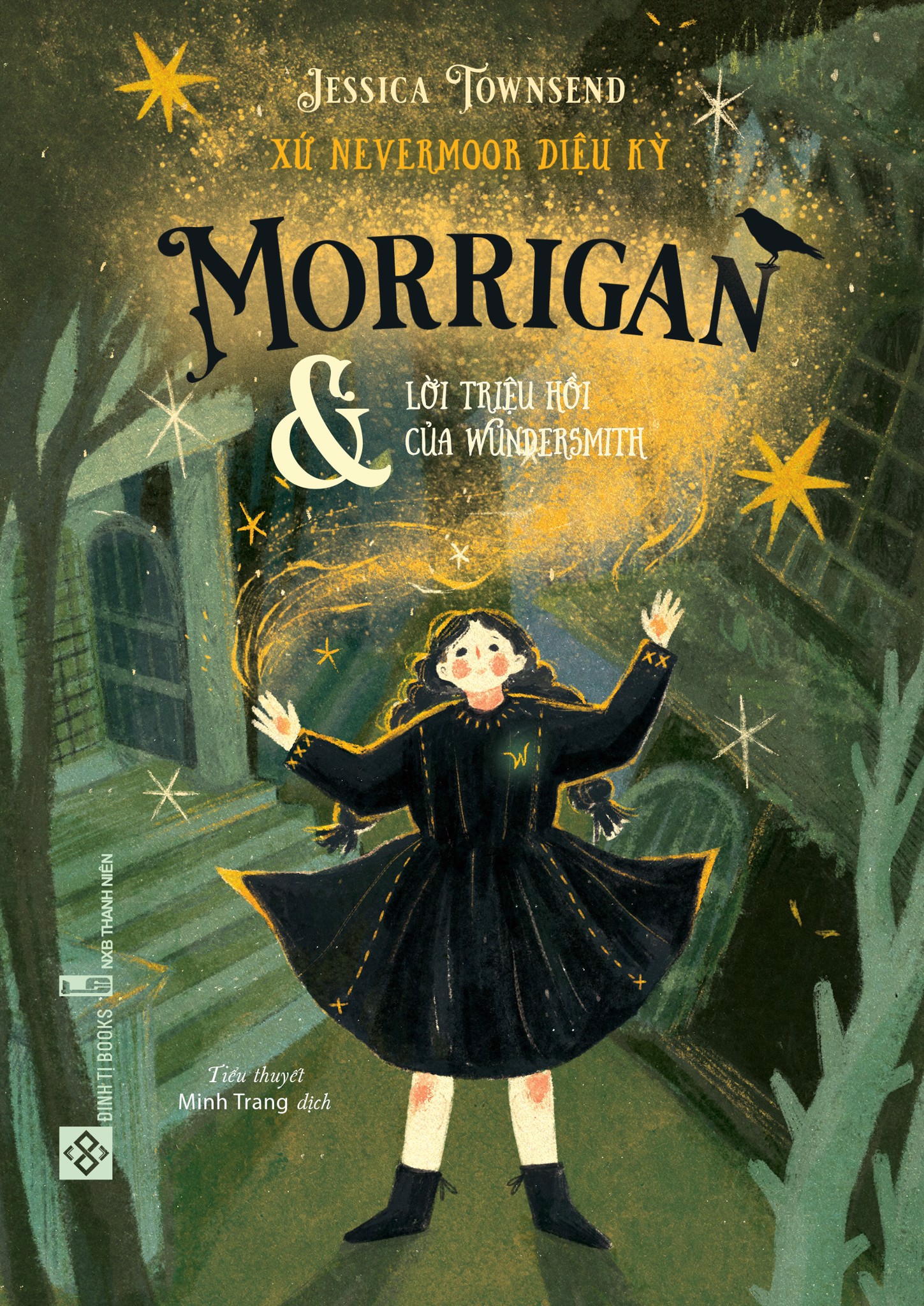 xứ nevermoor diệu kỳ - morrigan và lời triệu hồi của wundersmith
