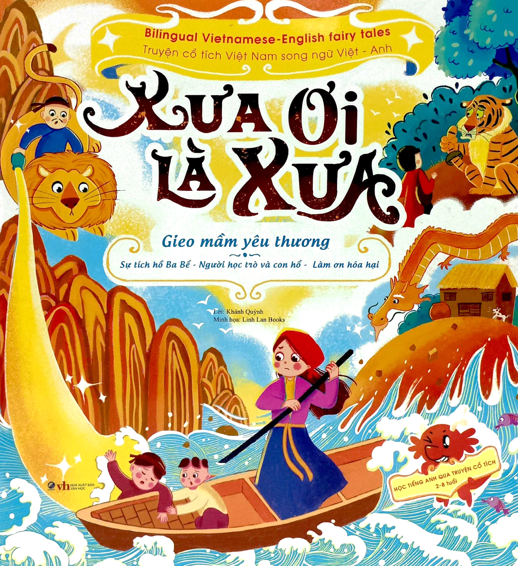 xưa ơi là xưa - gieo mầm yêu thương - bilingual vietnamese - english fairy tales - truyện cổ tích việt nam song ngữ việt - anh