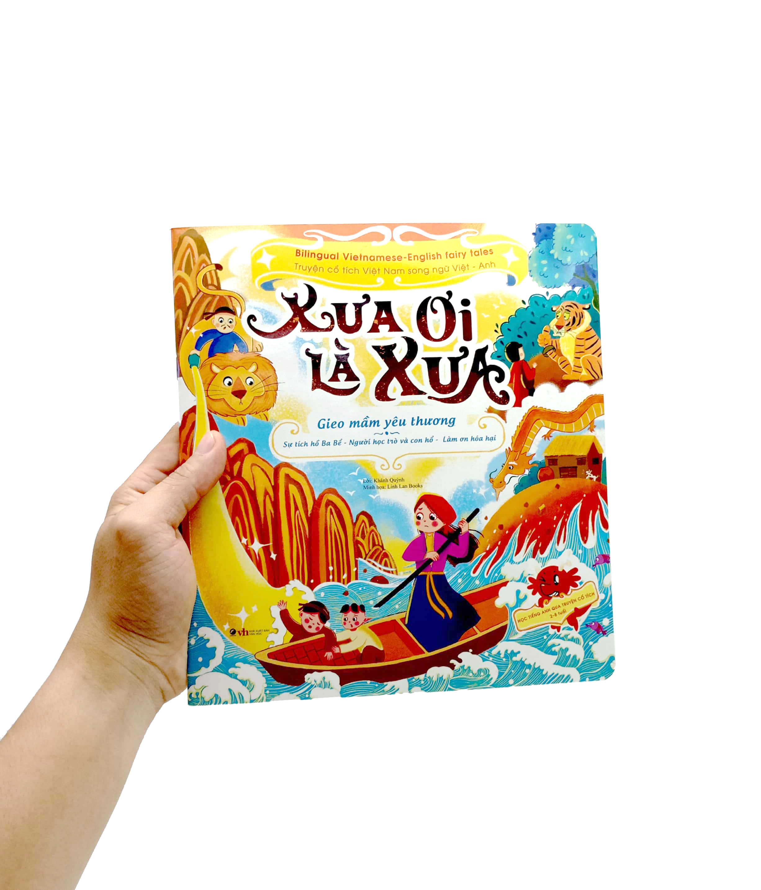 xưa ơi là xưa - gieo mầm yêu thương - bilingual vietnamese - english fairy tales - truyện cổ tích việt nam song ngữ việt - anh