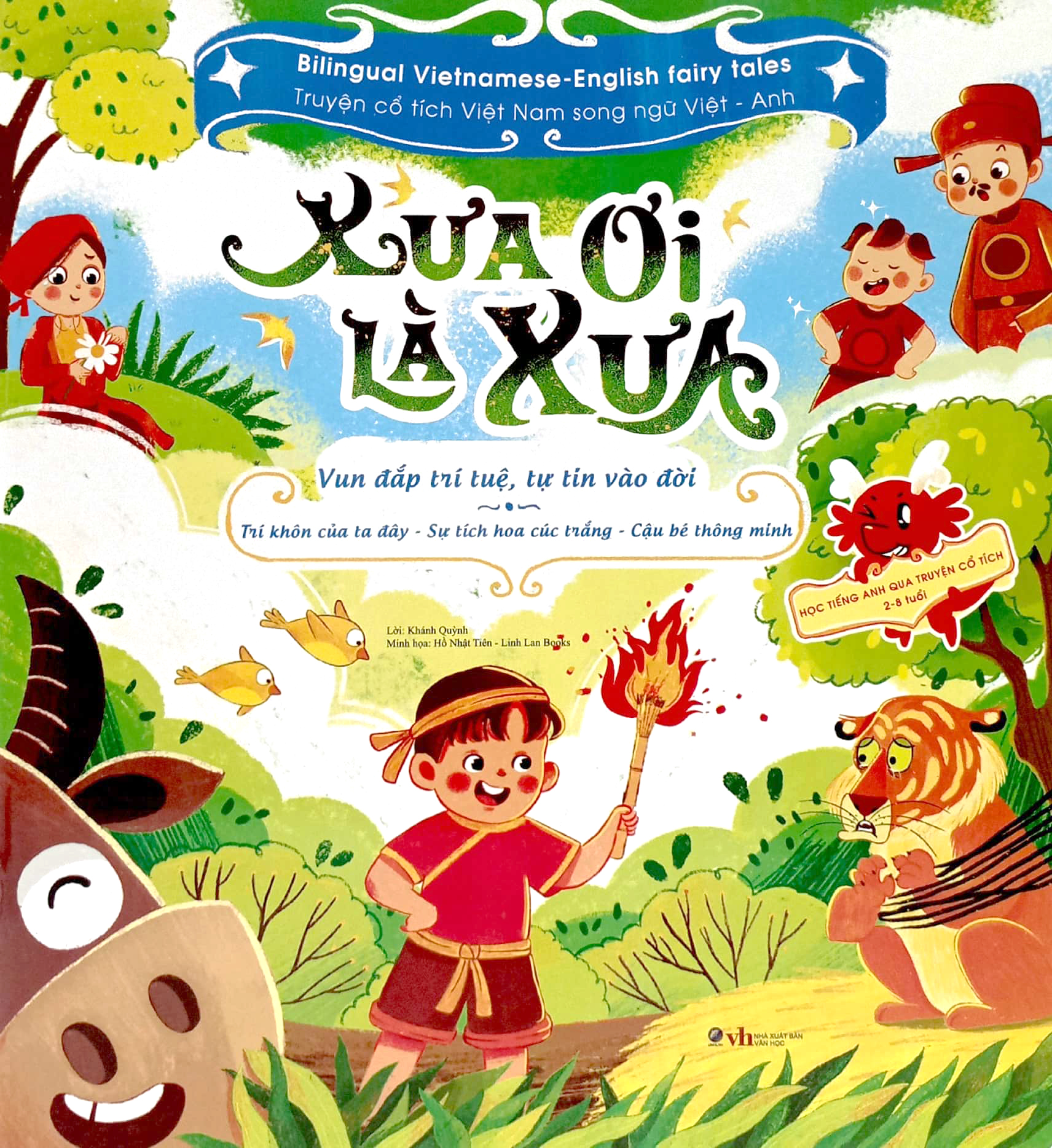 xưa ơi là xưa - vun đắp trí tuệ, tự tin vào đời - bilingual vietnamese - english fairy tales - truyện cổ tích việt nam song ngữ việt - anh
