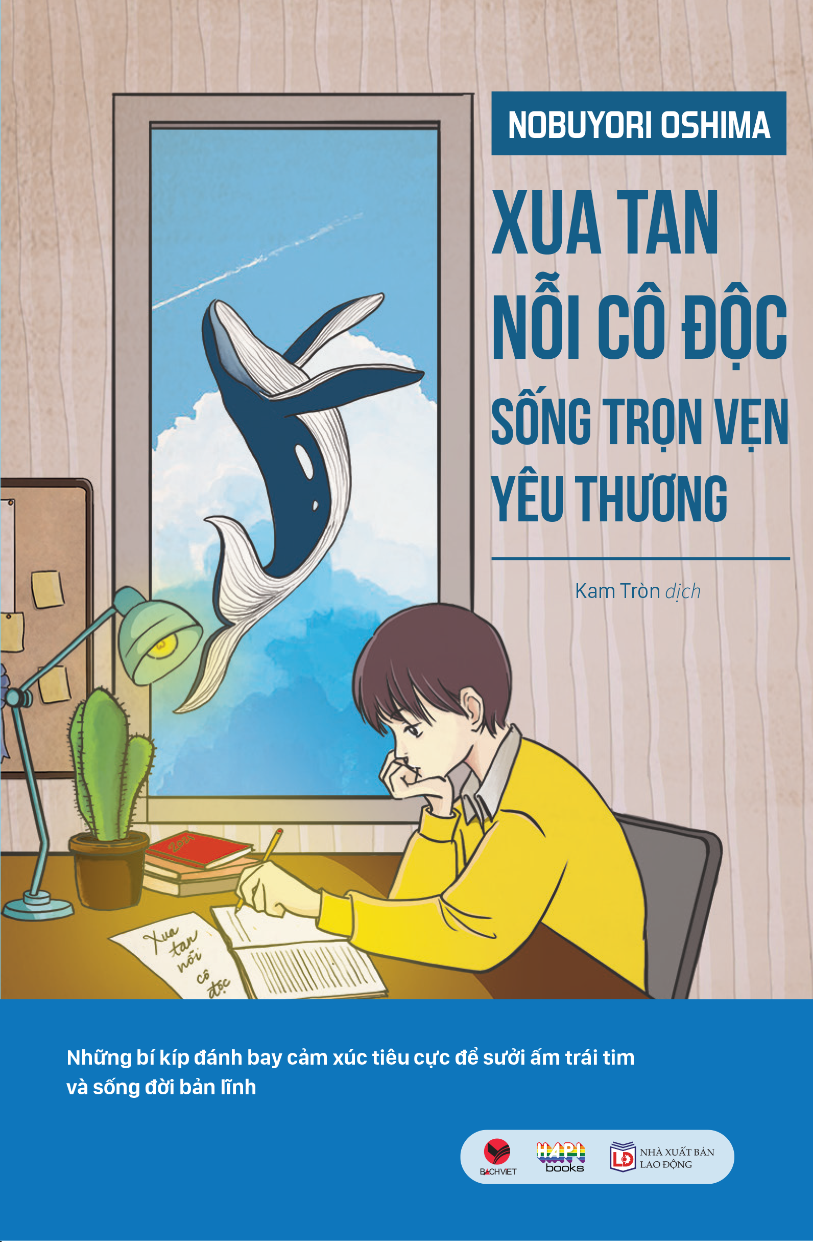 xua tan nỗi cô độc, sống trọn vẹn yêu thương