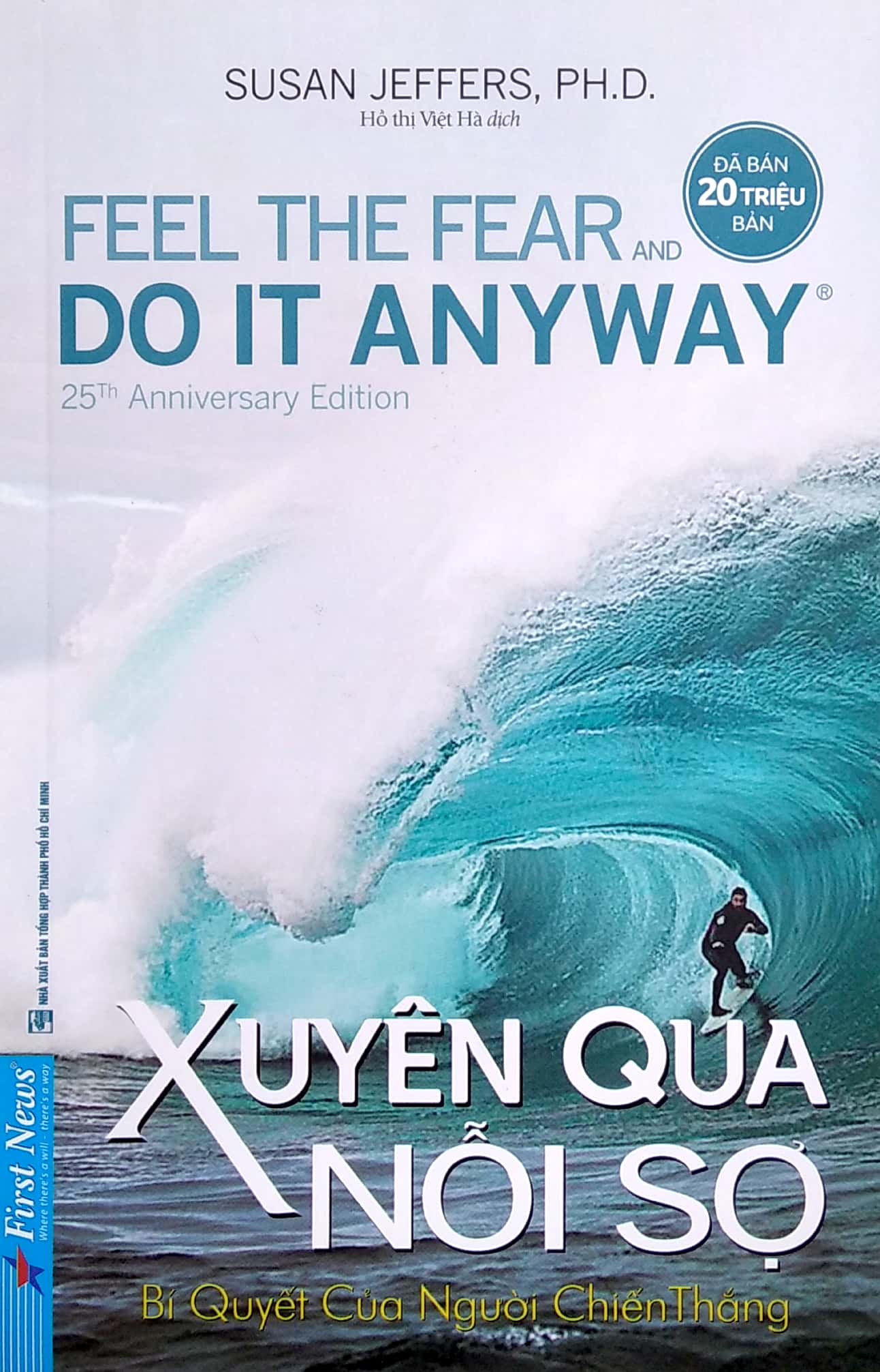 xuyên qua nỗi sợ - feel the fear and do it anyway (tái bản 2022)