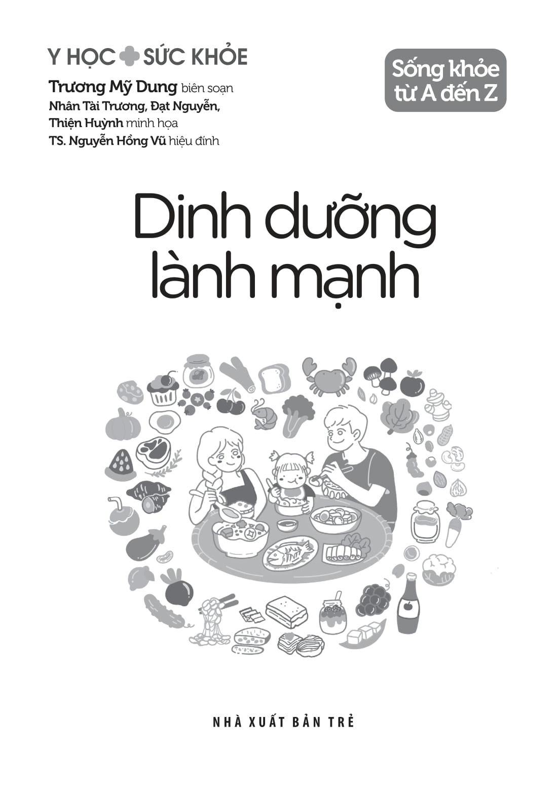 Y Học Sức Khỏe - Sống Khỏe Từ A Đến Z - Dinh Dưỡng Lành Mạnh