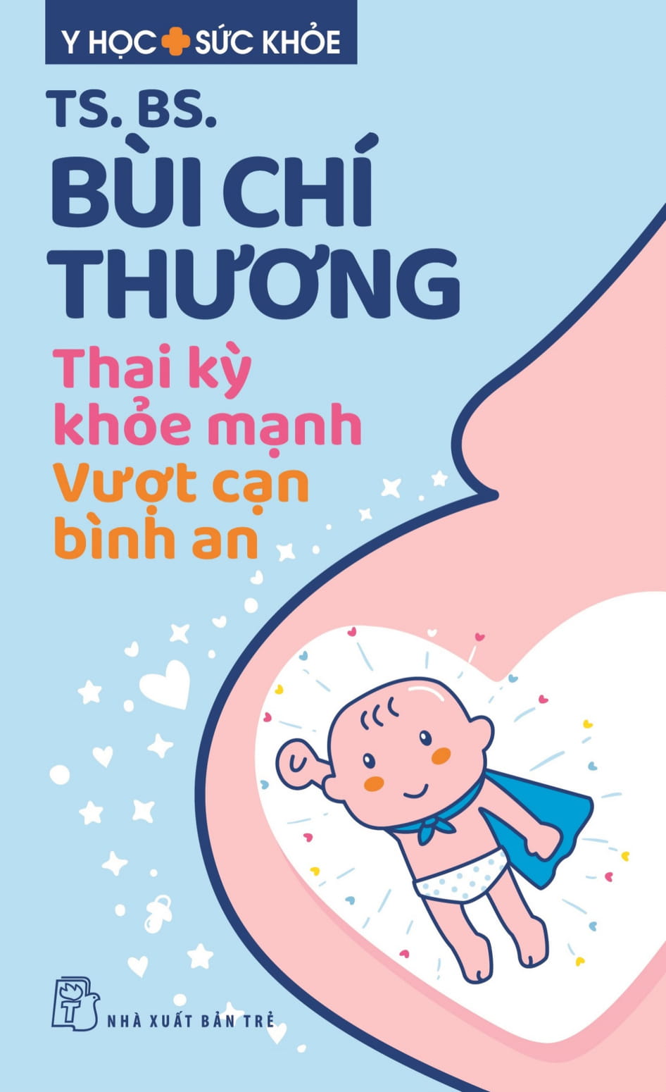 y học sức khỏe - thai kỳ khỏe mạnh - vượt cạn bình an