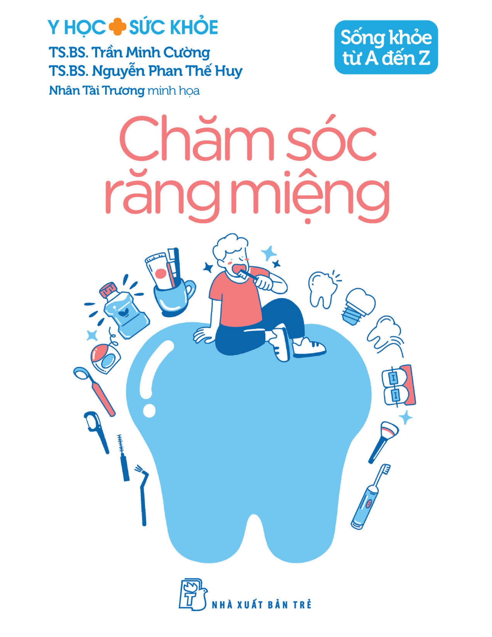 y học và sức khỏe - sống khỏe từ a đến z - chăm sóc răng miệng