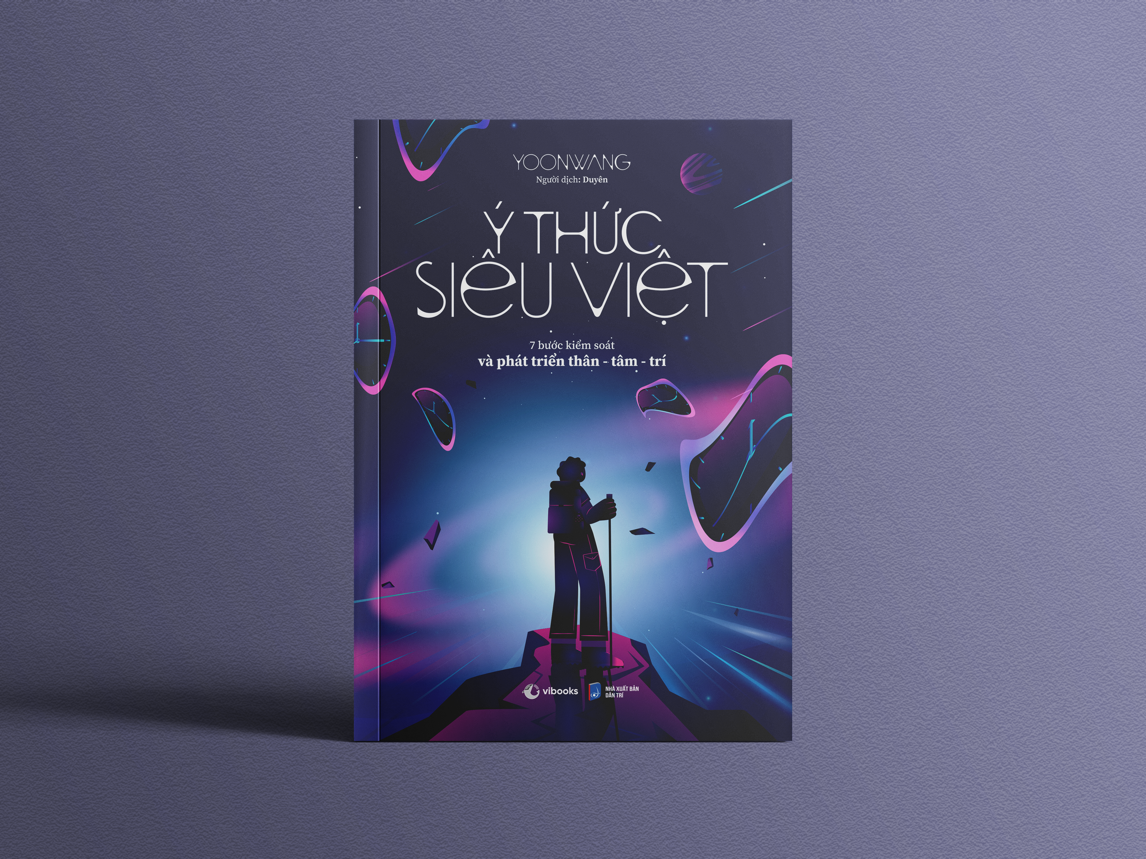 ý thức siêu việt - 7 bước kiểm soát và phát triển thân-tâm-trí