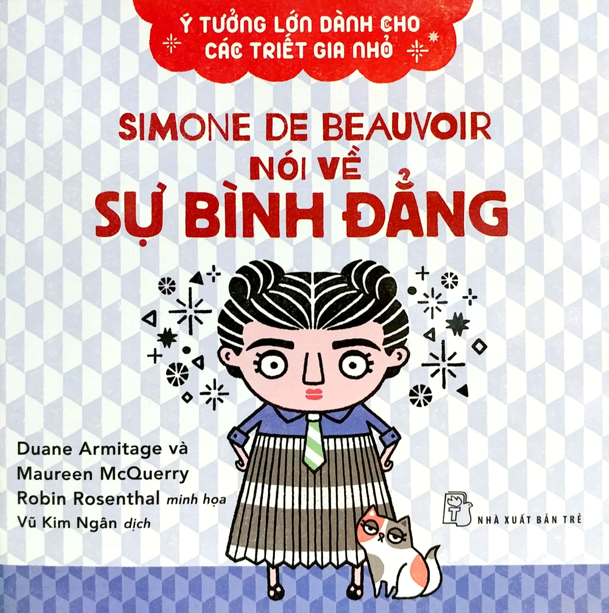 ý tưởng lớn dành cho các triết gia nhỏ - simone de beauvoir nói về sự bình đẳng