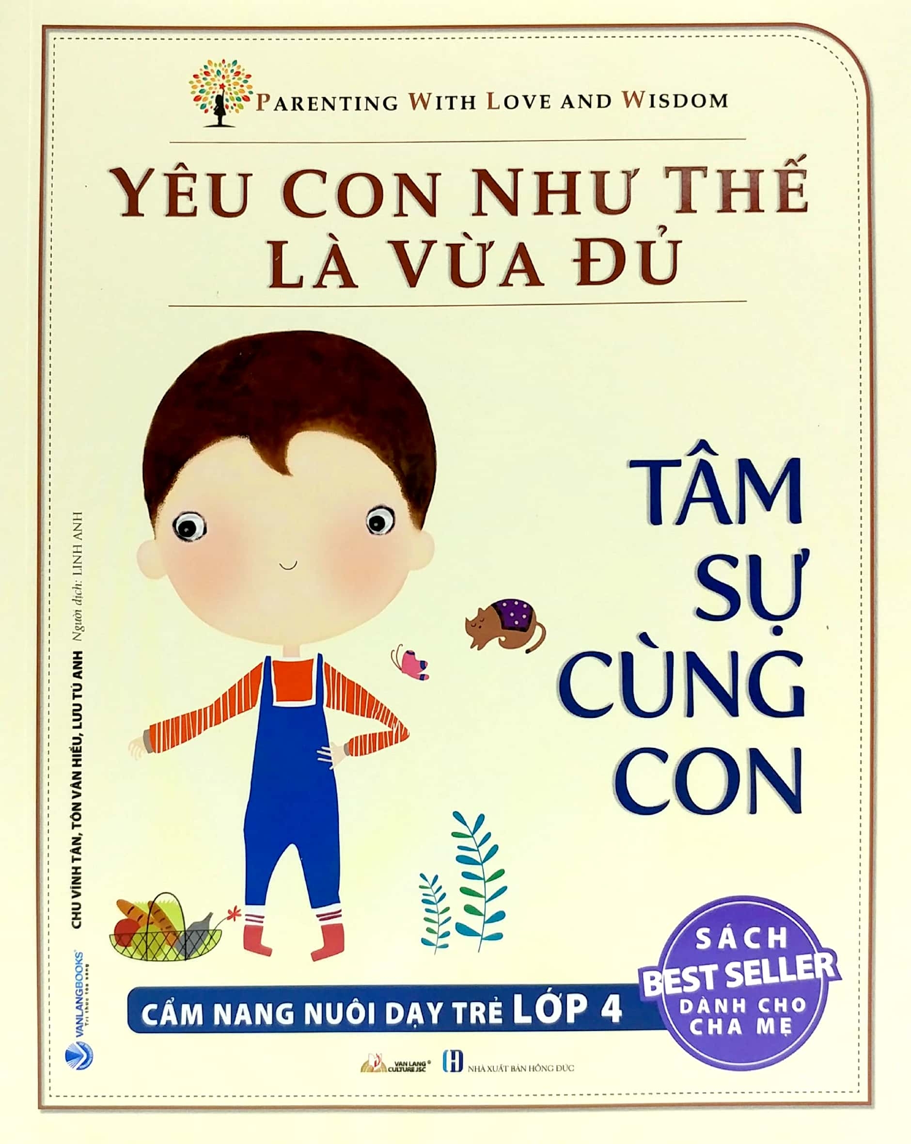 yêu con như thế nào là vừa đủ - tâm sự cùng con (cẩm nang nuôi dạy trẻ lớp 4)