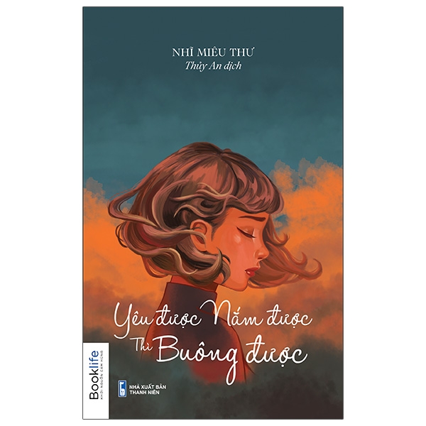 yêu được, nắm được, thì buông được