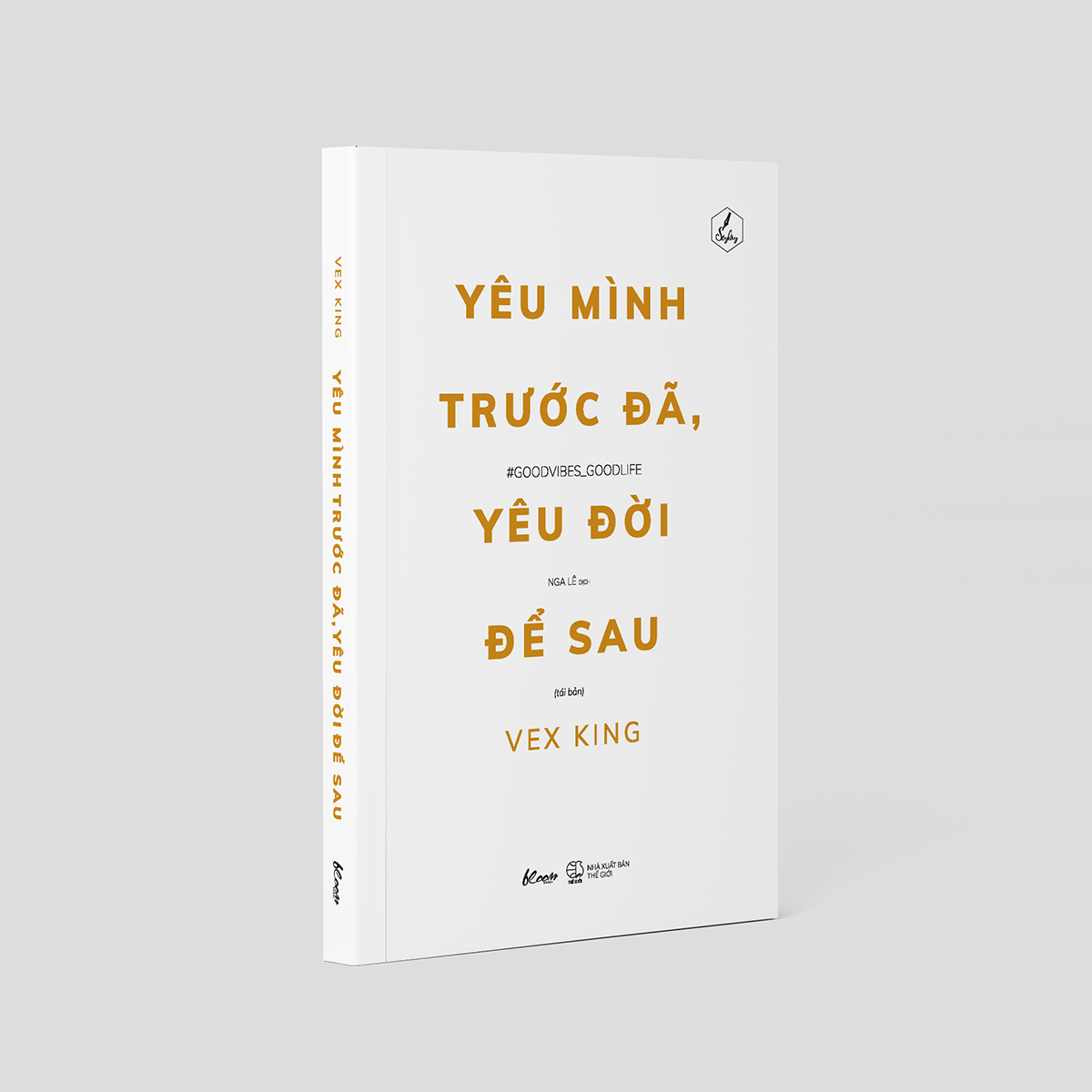 yêu mình trước đã, yêu đời để sau (tái bản)