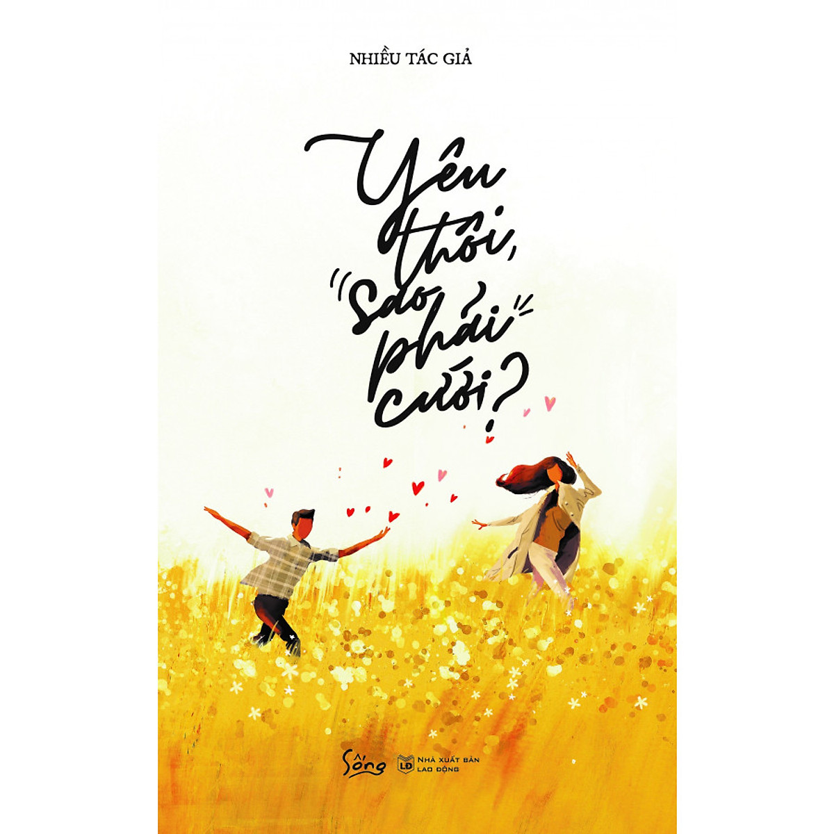 Yêu Thôi Sao Phải Cưới ?