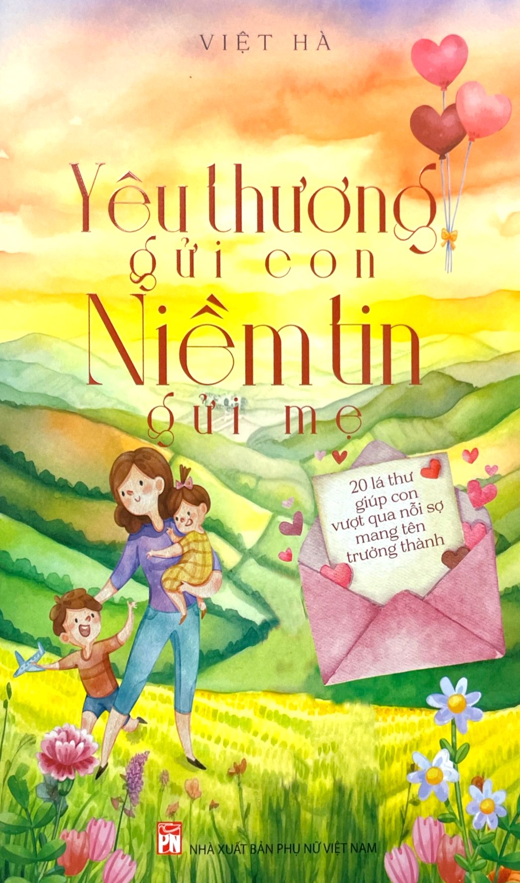 yêu thương gửi con - niềm tin gửi mẹ