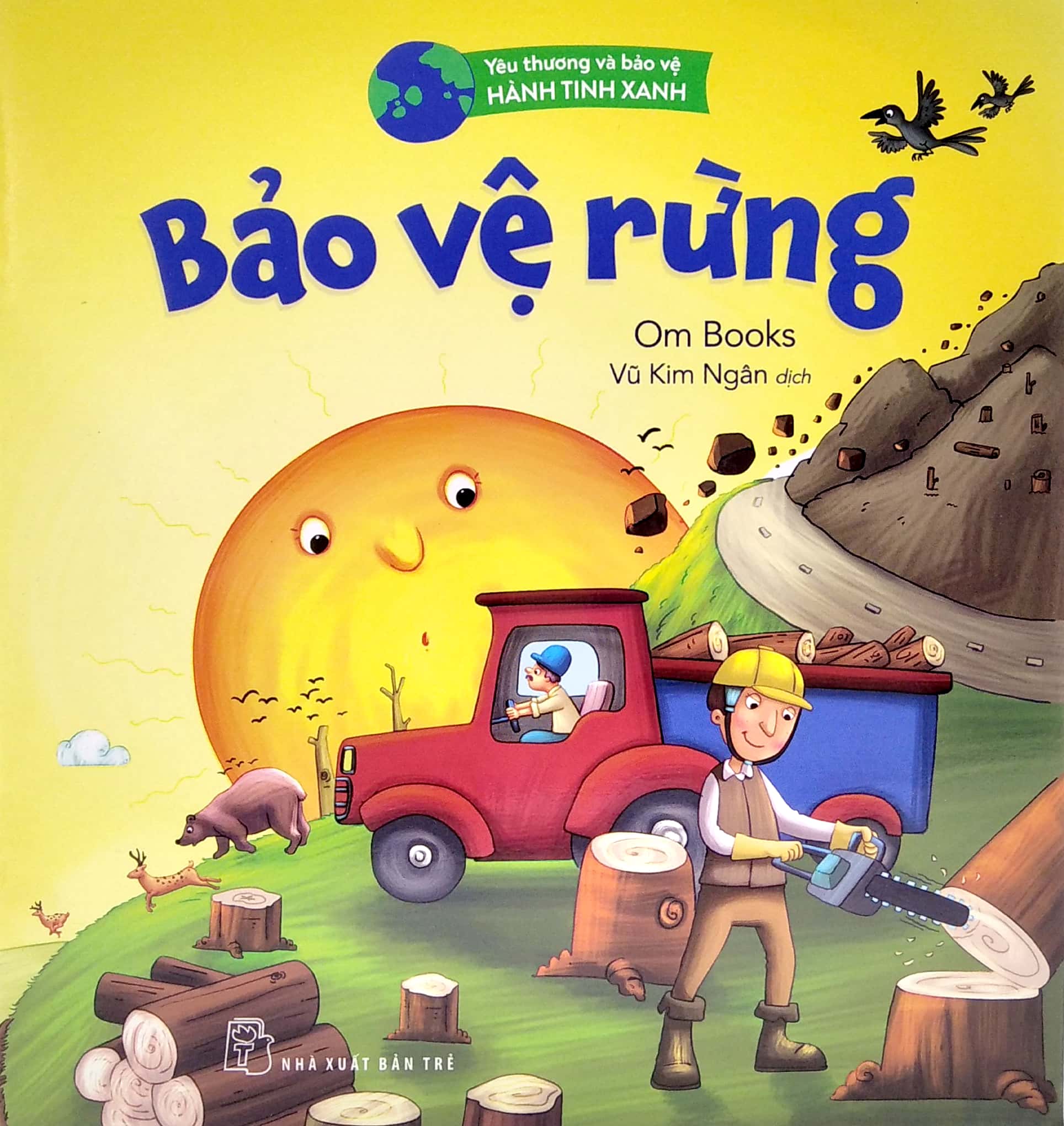 yêu thương và bảo vệ hành tinh xanh - bảo vệ rừng