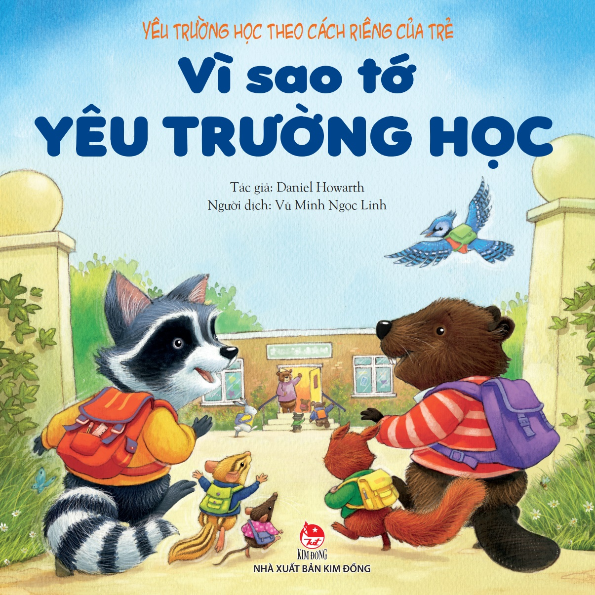 yêu trường học theo cách riêng của trẻ - vì sao tớ yêu trường học