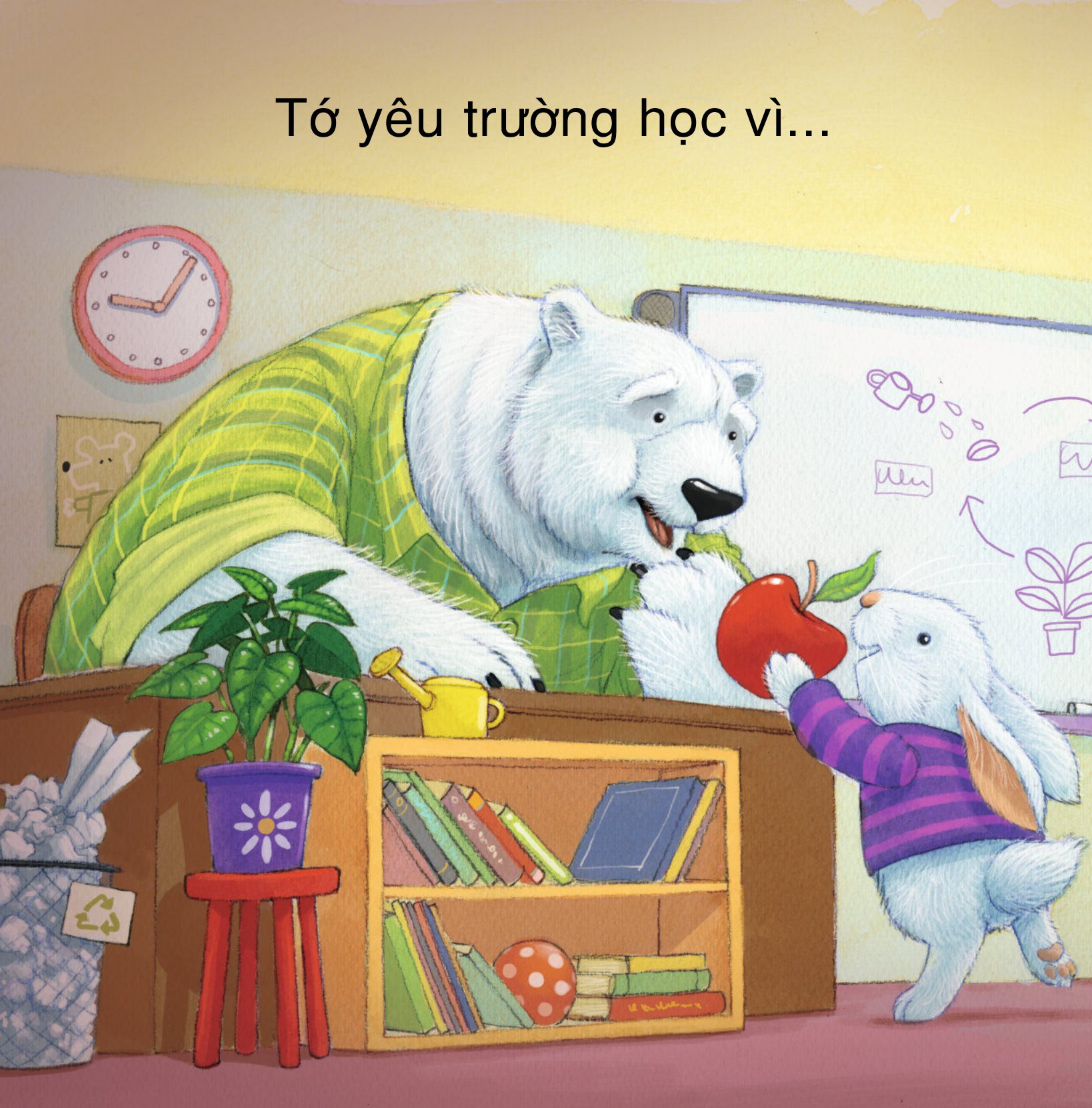 yêu trường học theo cách riêng của trẻ - vì sao tớ yêu trường học