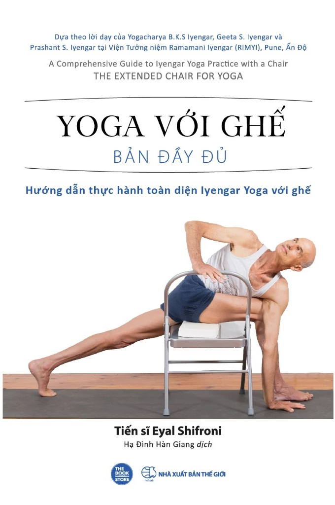 yoga với ghế bản đầy đủ - hướng dẫn thực hành toàn diện iyengar yoga với ghế