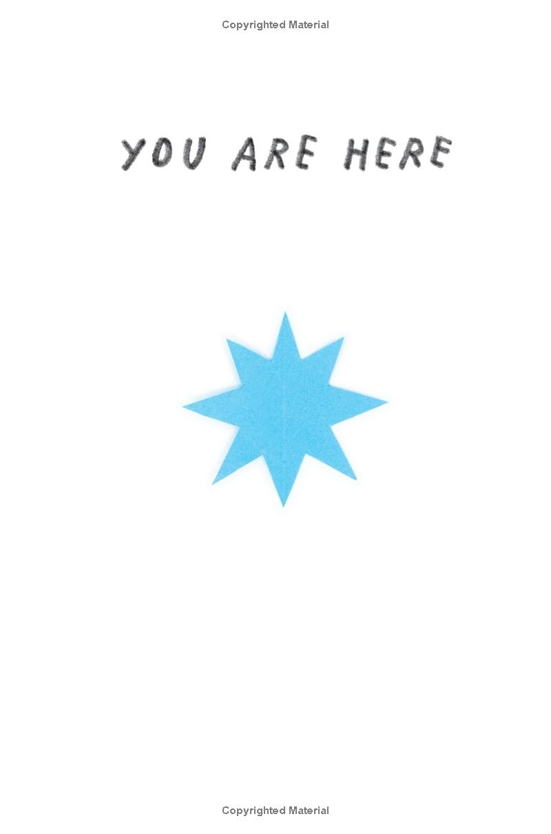 you are here (for now): a guide to finding your way