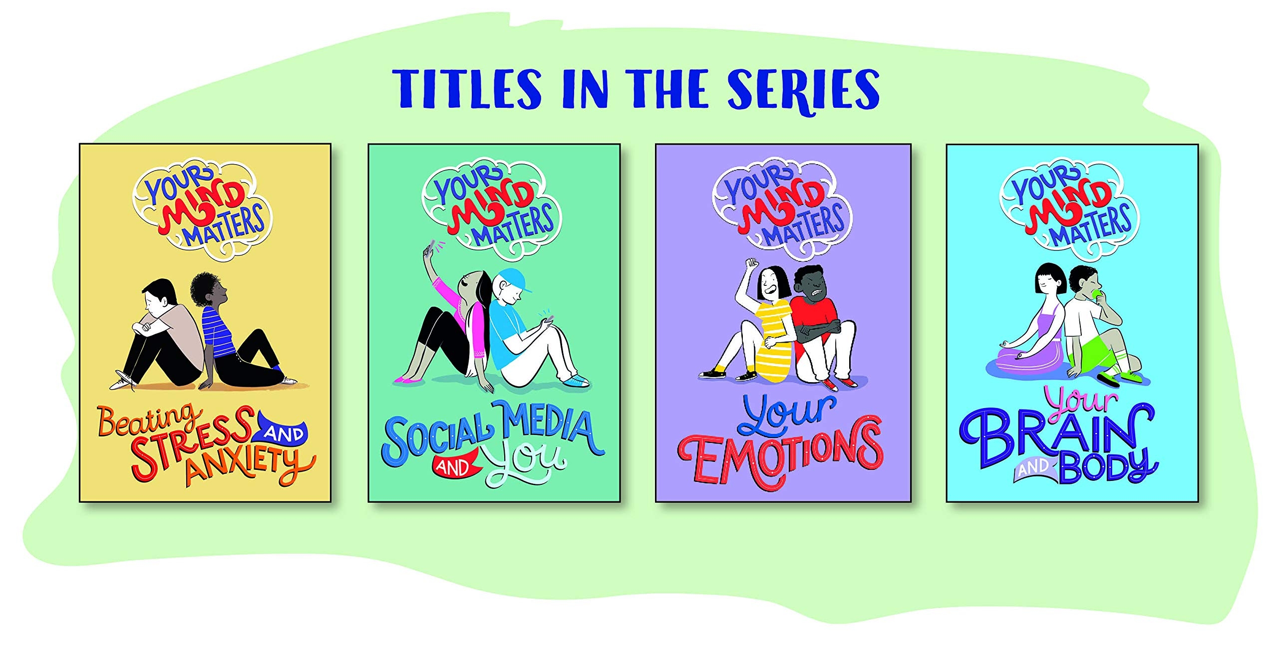 your emotions (your mind matters)