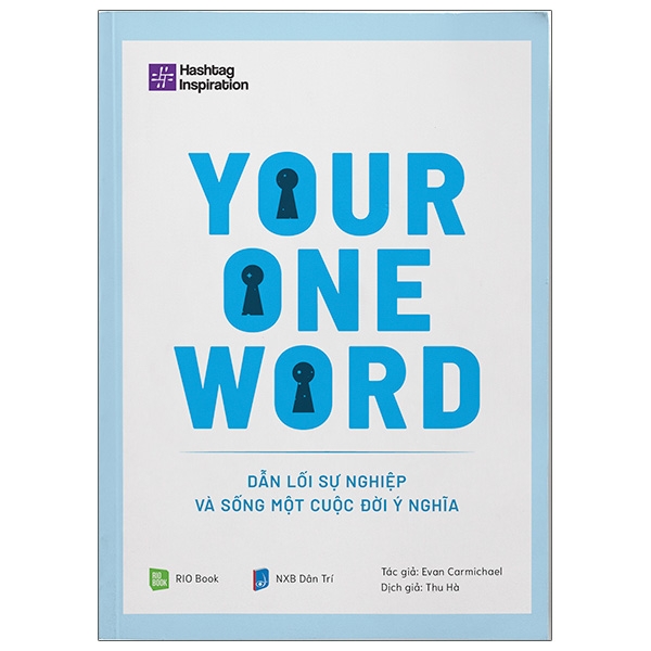 your one word - dẫn lối sự nghiệp và sống một cuộc đời ý nghĩa