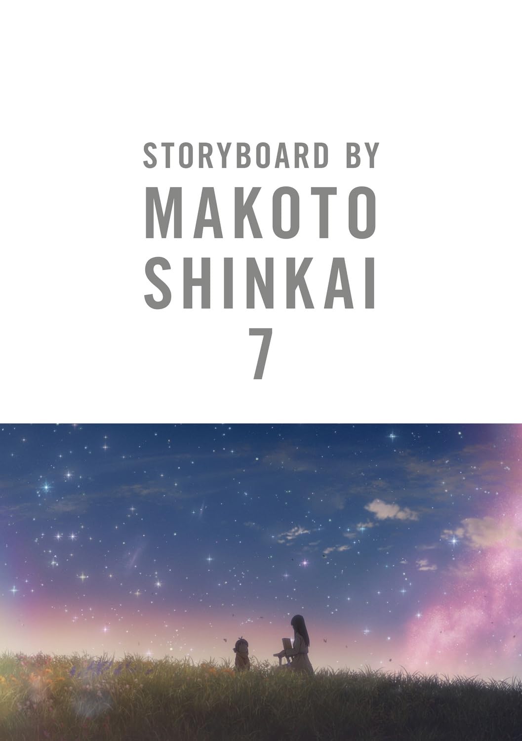 すずめの戸締まり 新海誠絵コンテ集 7 - suzume no tojimari: storyboards by makoto shinkai 7